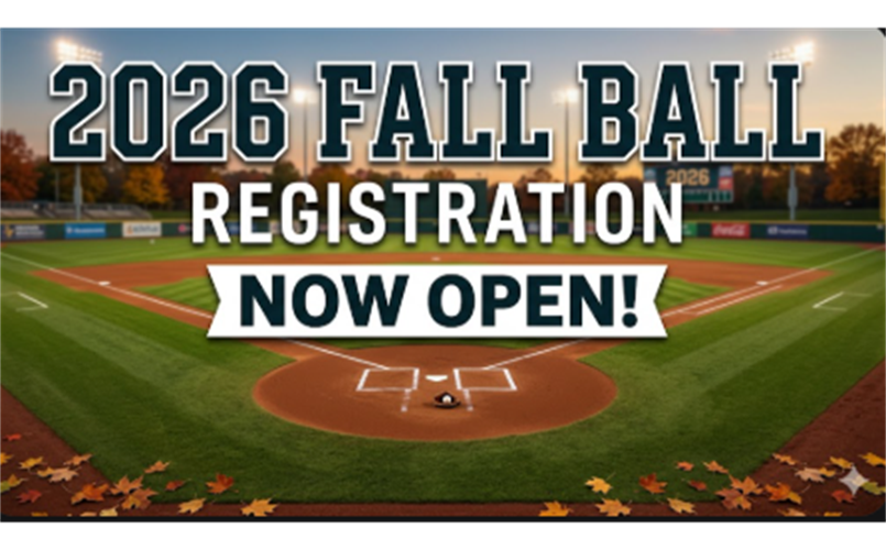 2026 Fall Ball Registration Now Open! 